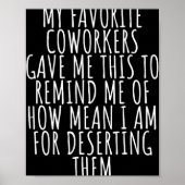 Sarcastic Farewell - Coworkers Leaving For New Job Poster (Vorne)