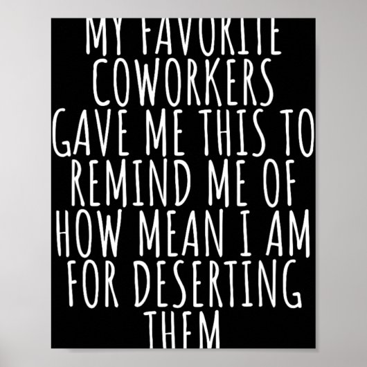 Sarcastic Farewell - Coworkers Leaving For New Job Poster (Vorne)