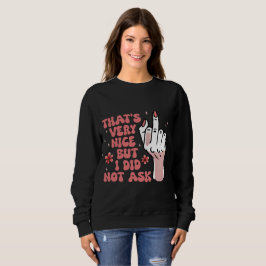 Sarcastic Feminist Sweatshirt