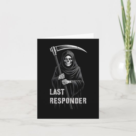 Sarcastic First Responder Grim Sensenmann Emt Ems Karte (Vorderseite)