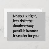Sarcastic Funny Dumb Spaß Postkarte (Vorne/Hinten)