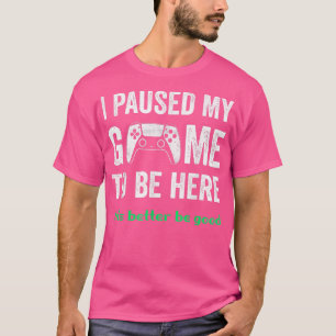 Sarcastic Funny Game Pausen für Gamer Jungs Männer T-Shirt