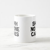 Sarcastic Funny Office Arbeit, die niemand kümmert Kaffeetasse (Mittel)