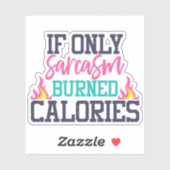 Sarcastic Funny Sarcasm Die Cut Sticker Decal (Blatt)