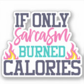 Sarcastic Funny Sarcasm Die Cut Sticker Decal (Vorderseite)