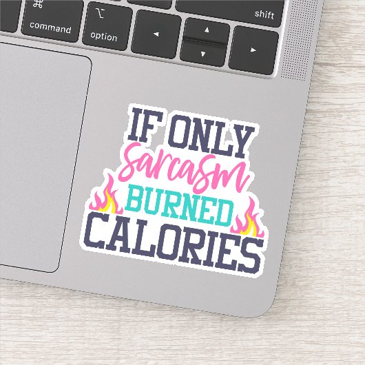 Sarcastic Funny Sarcasm Die Cut Sticker Decal (Detail)