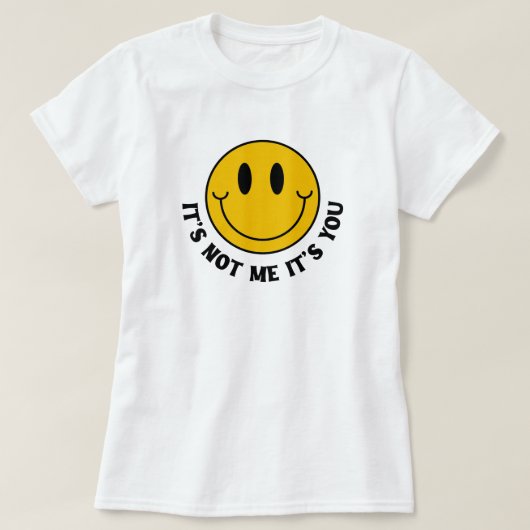 Sarcastic Funny Zitat T-Shirt (Design vorne)
