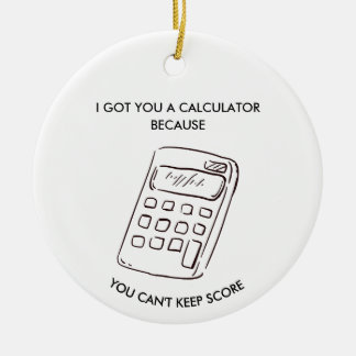 Sarcastic Gag Gift for Teammates Friends Keramik Ornament