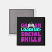 Sarcastic Gamer Loading Social Skills Funny Video Magnet (Vorderseite/Rückseite)