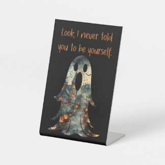 Sarcastic Ghost Funny Halloween Pedestal Sign Sockelschild