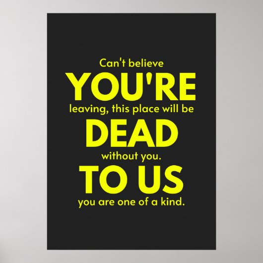 Sarcastic Goodbye , Du bist tot für uns, Coworker Poster (Vorne)