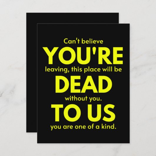 Sarcastic Goodbye , Du bist tot für uns, Coworker Save The Date (Vorne/Hinten)