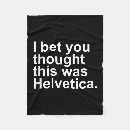 Sarcastic Helvetica Design Geschenkartikel Grafikd Fleecedecke (Vorderseite)