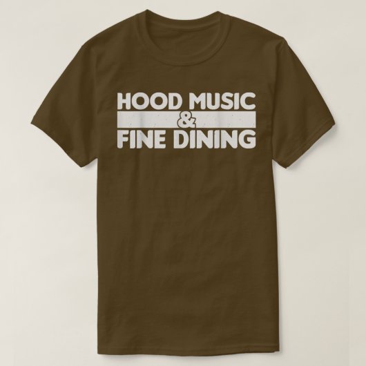 Sarcastic Hood Music And Fine Dining T-Shirt (Design vorne)