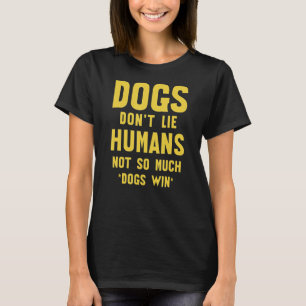 SARCASTIC HUNDE JOKE PET BESITZER HASSEN MENSCHEN T-Shirt