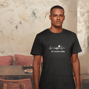 Sarcastic Kaffee & Work Quote Alles was ich brauch T-Shirt