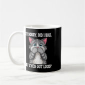 Sarcastic Kitten habe ich meine Augen aus Loud Cat Kaffeetasse (Links)