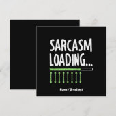 Sarcastic Kommentar Laden Bitte warten Sie ein kur Einladung (Vorne/Hinten)
