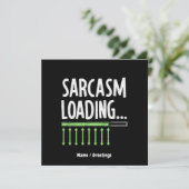 Sarcastic Kommentar Laden Bitte warten Sie ein kur Einladung (Stehend Vorderseite)