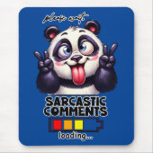 Sarcastic Kommentare laden Funny Mousepad (Vorne)