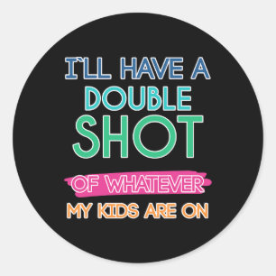 Sarcastic Mommy Funny Double Shot Mamacita Niedlic Runder Aufkleber