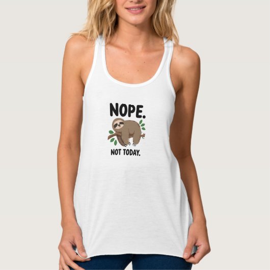 Sarcastic "Nope. Not Today." Sloth Tank Top (Vorderseite)