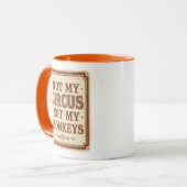 Sarcastic Not My Circus Not My Monkeys Tasse (Vorderseite Links)