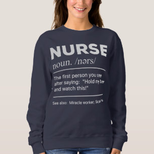 Sarcastic Nurse Definition: Halten Sie mein Bier Sweatshirt