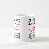 Sarcastic Offense Funny Mug Quotes Redewendungen Kaffeetasse (Mittel)