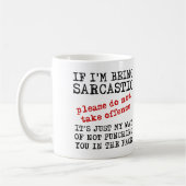 Sarcastic Offense Funny Mug Quotes Redewendungen Kaffeetasse (Links)