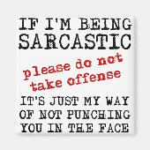 Sarcastic Offensive Funny Kühlschrankmagnet Quotes (Vorne)