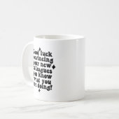 Sarcastic Office Quote - Viel Glück überzeugen mic Kaffeetasse (Vorderseite Links)