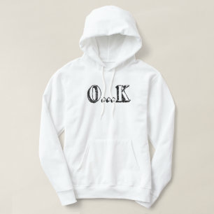 Sarcastic OK Hoodie