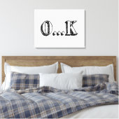 Sarcastic OK Leinwanddruck (Insitu (Schlafzimmer))