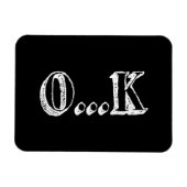 Sarcastic OK Magnet (Horizontal)