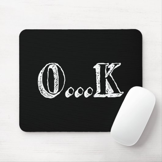 Sarcastic OK Mousepad (Mit Mouse)