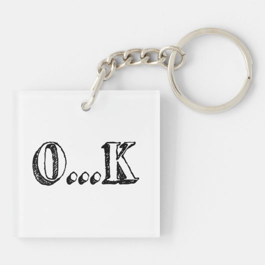 Sarcastic OK Schlüsselanhänger (Rückseite)