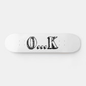 Sarcastic OK Skateboard (Horizontal)