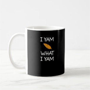 Sarcastic, Pun I Yam Was ich Yam, Funny, Joke, Fam Kaffeetasse