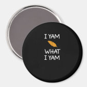 Sarcastic, Pun I Yam Was ich Yam, Funny, Joke, Fam Magnet (Vorderseite/Rückseite)