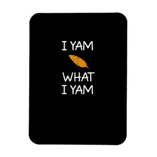Sarcastic, Pun I Yam Was ich Yam, Funny, Joke, Fam Magnet