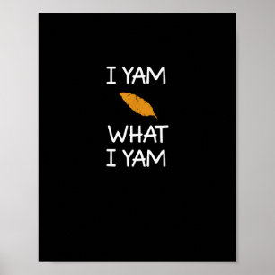 Sarcastic, Pun I Yam Was ich Yam, Funny, Joke, Fam Poster