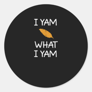 Sarcastic, Pun I Yam Was ich Yam, Funny, Joke, Fam Runder Aufkleber