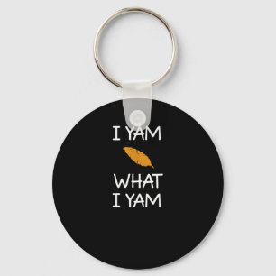 Sarcastic, Pun I Yam Was ich Yam, Funny, Joke, Fam Schlüsselanhänger