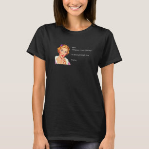 Sarcastic Quote Design for Women - Sehr geehrte Da T-Shirt