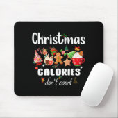 Sarcastic Quote Holiday Christmas Calories Don't C Mousepad (Mit Mouse)