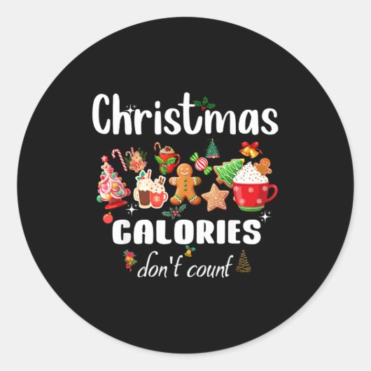 Sarcastic Quote Holiday Christmas Calories Don't C Runder Aufkleber (Vorderseite)