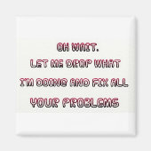 Sarcastic Quote Magnet (Vorne)