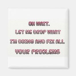 Sarcastic Quote Magnet