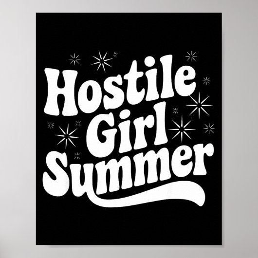 Sarcastic Quote Retro Saying Hostile Girl Summer B Poster (Vorne)